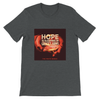 Hope is Sleeping in Grace's Arms - Unisex T-Shirt