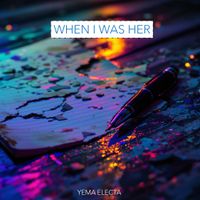 When I Was Her by Yema Electa