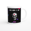 The Man I Am - Ceramic Mug