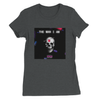 The Man I Am - Women’s Cut T-Shirt