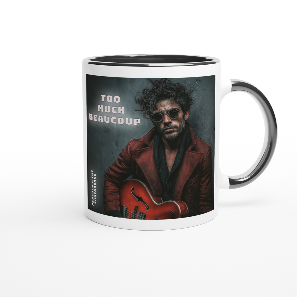 Too Much Beaucoup - Ceramic Mug