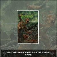 In The Wake of Pestilence - Tape