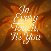 In Every Touch, It’s You by Master N