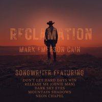 RECLAMATION by Mark Emerson Cain