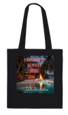 Paradise Is Always Open - Tote bag