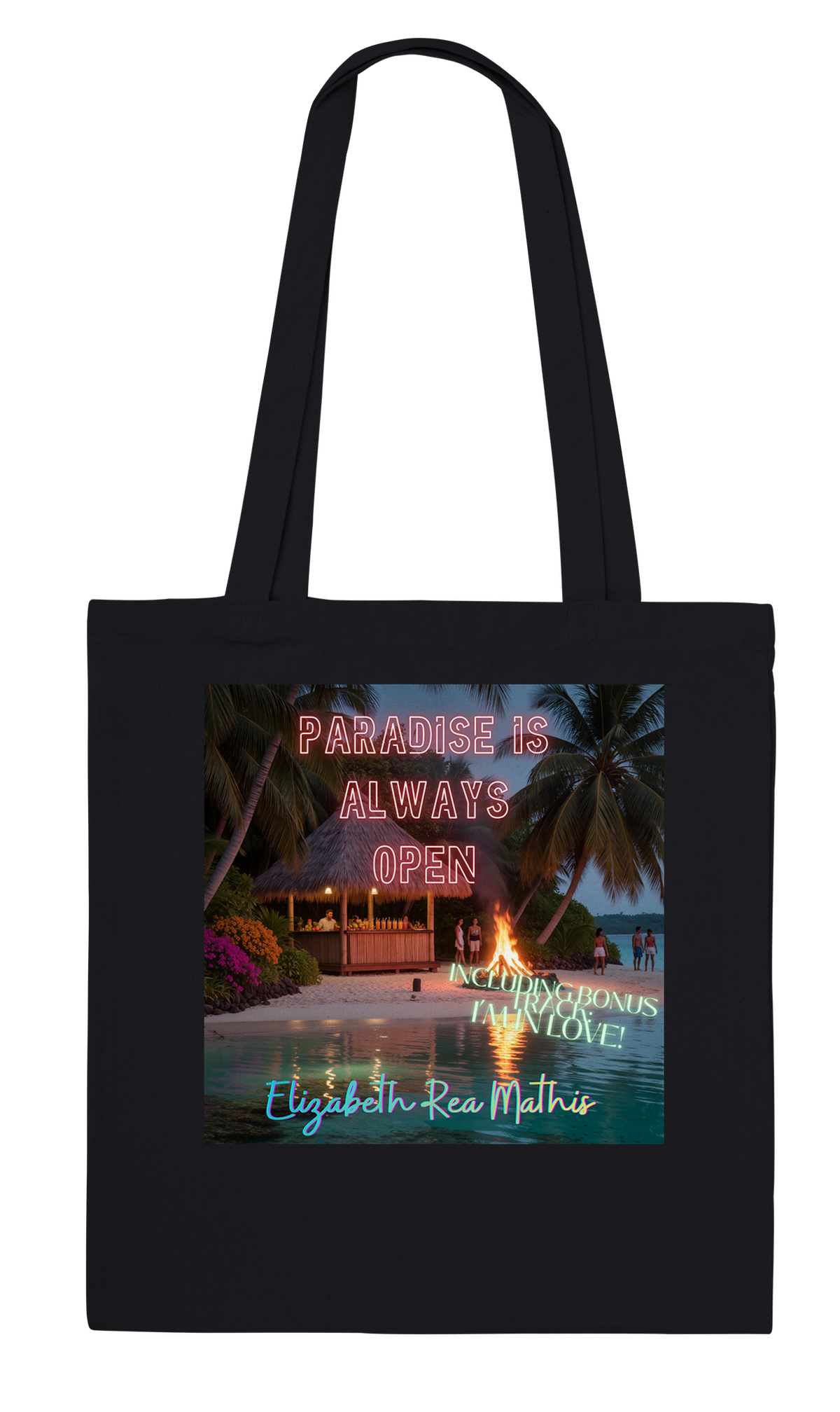 Paradise Is Always Open - Tote bag