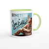 Somethin' Else - Ceramic Mug