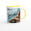 Somethin' Else - Ceramic Mug