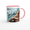 Somethin' Else - Ceramic Mug