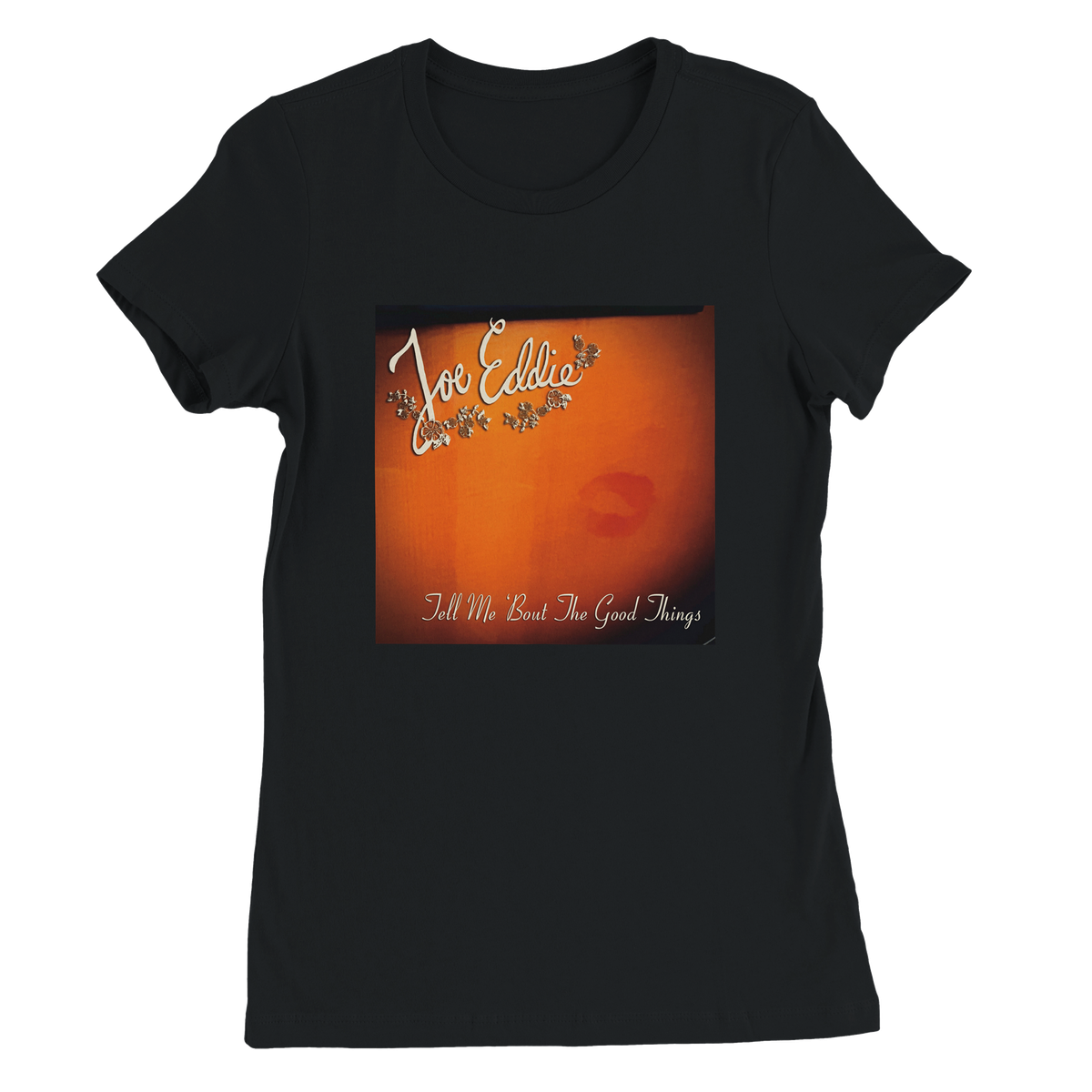 Tell Me 'Bout The Good Things - Women’s Cut T-Shirt