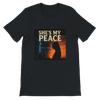 She's My Peace - Unisex T-Shirt