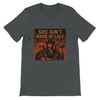 She Aint Made of Lace - Unisex T-Shirt