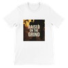 Raised On The Grind - Unisex T-Shirt