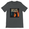 She's My Peace - Unisex T-Shirt