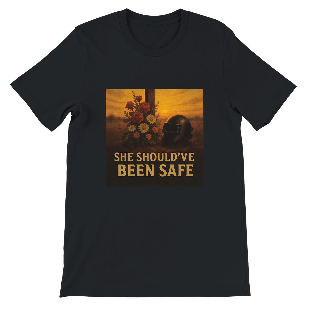 She Should’ve Been Safe - Unisex T-Shirt