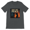 She's My Peace - Unisex T-Shirt