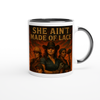 She Aint Made of Lace - Ceramic Mug