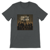 For The Fallen - Unisex T-Shirt