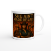 She Aint Made of Lace - Ceramic Mug