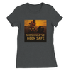 She Should’ve Been Safe - Women’s Cut T-Shirt