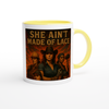 She Aint Made of Lace - Ceramic Mug