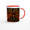 She Aint Made of Lace - Ceramic Mug