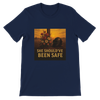 She Should’ve Been Safe - Unisex T-Shirt