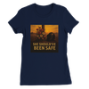 She Should’ve Been Safe - Women’s Cut T-Shirt