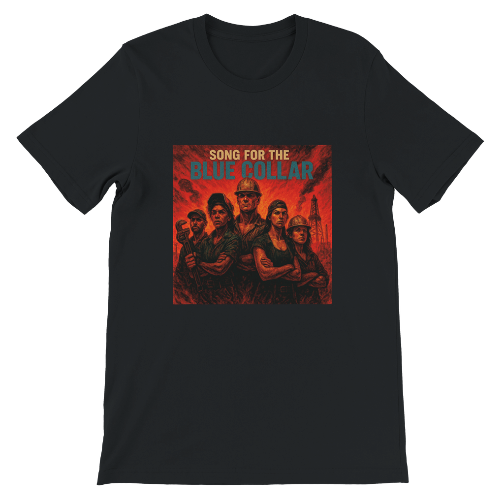 Song for the Blue Collar - Unisex T-Shirt