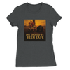 She Should’ve Been Safe - Women’s Cut T-Shirt