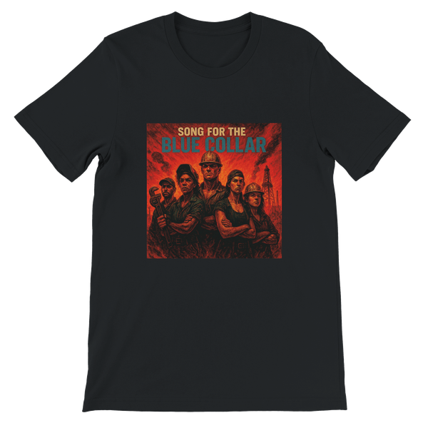 Song for the Blue Collar - Unisex T-Shirt
