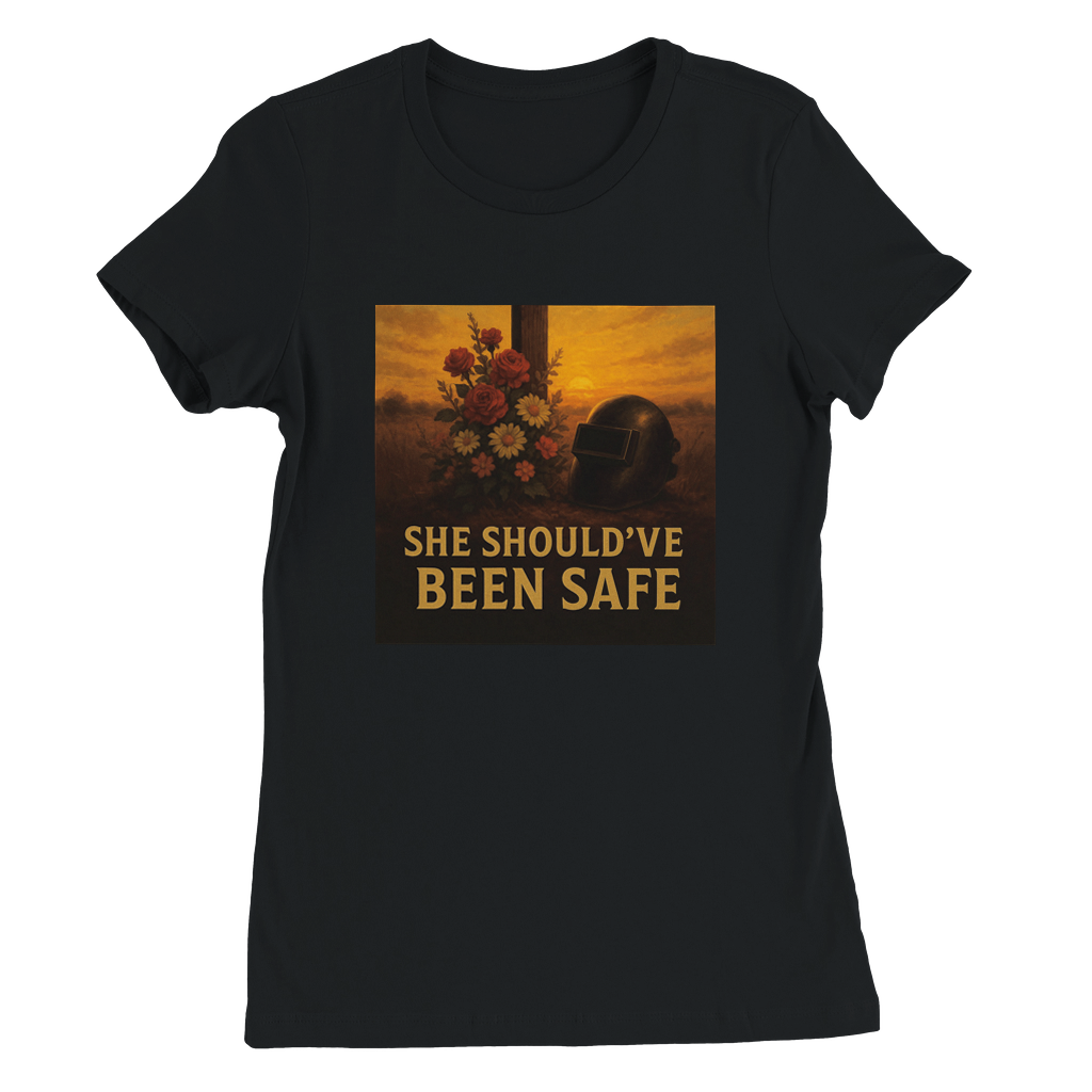 She Should’ve Been Safe - Women’s Cut T-Shirt