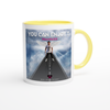 You Can Enjoy It - Ceramic Mug