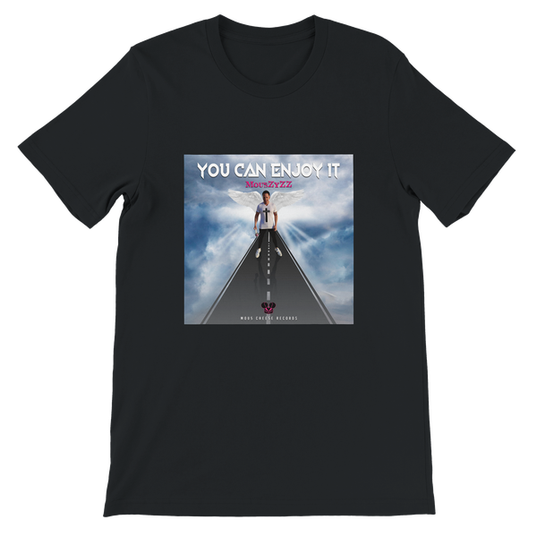 You Can Enjoy It - Unisex T-Shirt