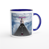 You Can Enjoy It - Ceramic Mug