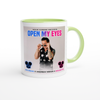 Open My Eyes - Ceramic Mug