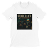 Street Life - Unisex T-Shirt