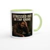 Stressed Out In The Grind - Ceramic Mug