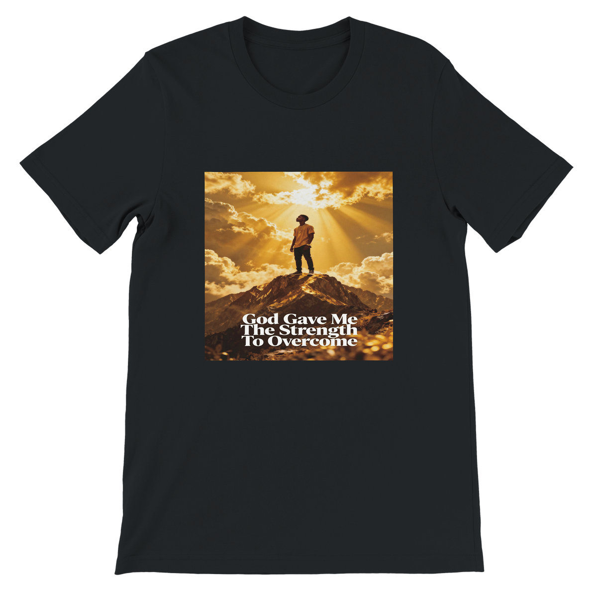 God Gave Me The Strength To Overcome - Unisex T-Shirt