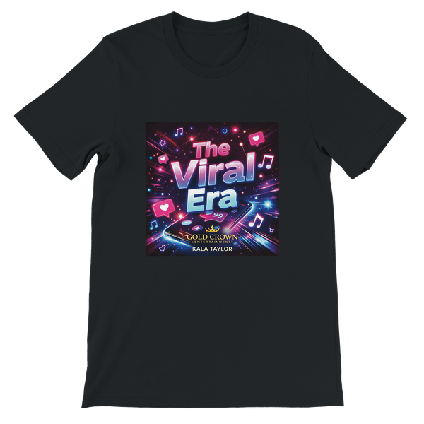 THE VIRAL ERA (FOR YOU) - Unisex T-Shirt