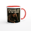Stressed Out In The Grind - Ceramic Mug
