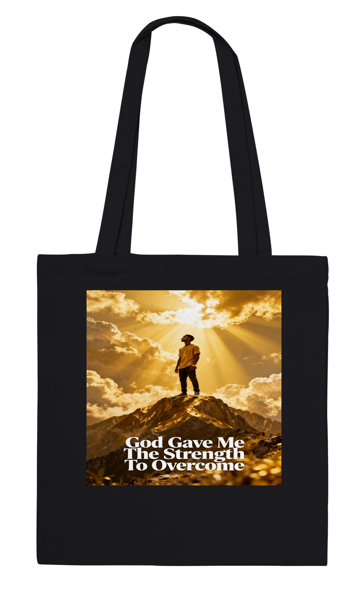 God Gave Me The Strength To Overcome - Tote bag