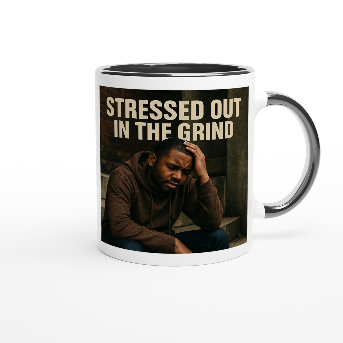 Stressed Out In The Grind - Ceramic Mug