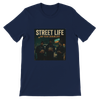Street Life - Unisex T-Shirt