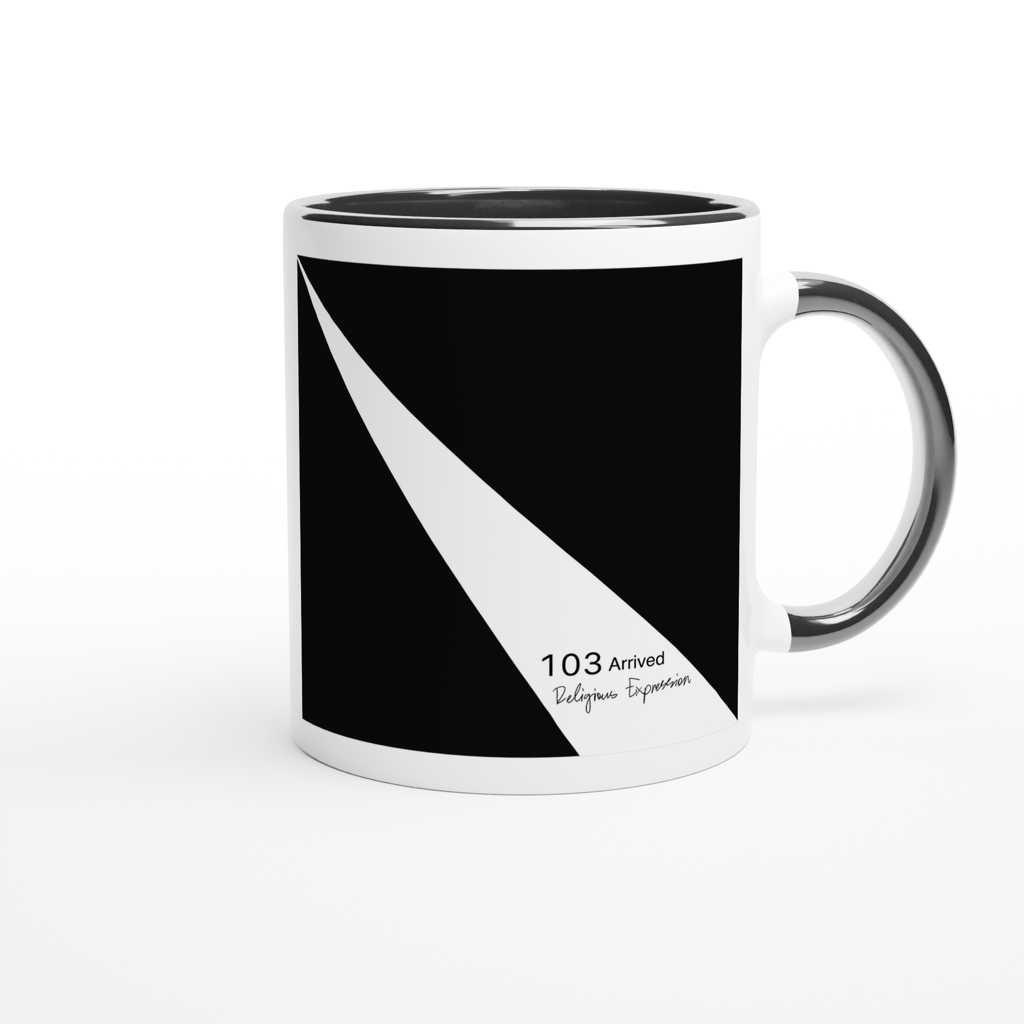 103 Arrived - Ceramic Mug