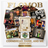 Cornbread, Dank & Me (Deluxe Clean Edition) - Fine Art Poster