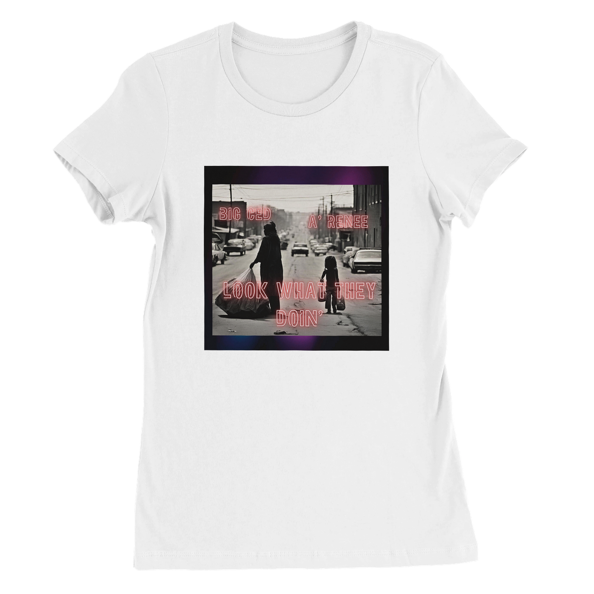 Look What They Doin'! (feat. A' RENÉE) - Women’s Cut T-Shirt