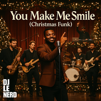 You Make Me Smile by Dj Le Nerd