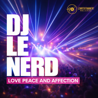 Love Peace And Affection by Dj Le Nerd