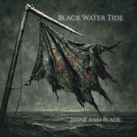 Black Water Tide by Brine and Blade